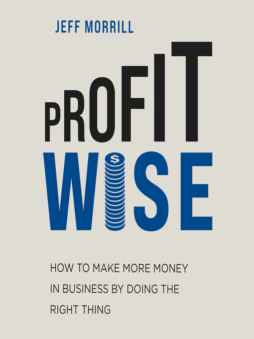 Title details for Profit Wise by Jeff Morrill - Available